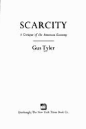 Scarcity: A Critique of the American Economy