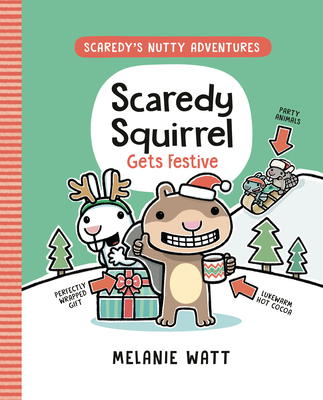 Scaredy Squirrel Gets Festive: (A Graphic Novel) - Watt, Melanie