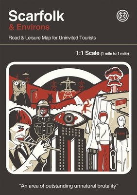 Scarfolk & Environs: Road & Leisure Map for Uninvited Tourists - Lester, Herb