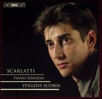 Scarlatti: Piano Sonatas - Yevgeny Sudbin (piano)