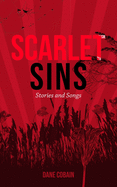 Scarlet Sins: Stories and Songs