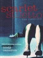 Scarlet Stiletto: The First Cut - Cameron, Lindy (Editor)