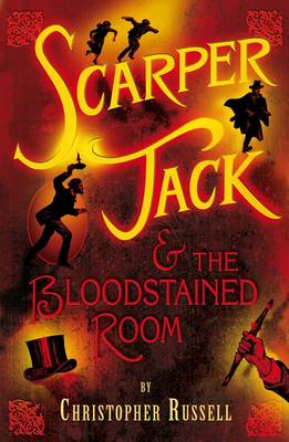 Scarper Jack and the Bloodstained Room - Russell, Christopher