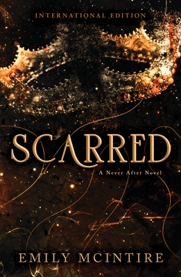 Scarred: The Fractured Fairy Tale and TikTok Sensation - McIntire, Emily