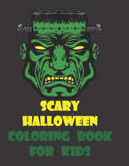 Scary Halloween Coloring Books For kids: scary and Spooky Halloween Fun Black Background Coloring Pages of Halloween Designs Ghosts, Pumpkins, Witches, vampires, Trick-or-Treaters and More for Adult & Kids for Gift ideas and surprises