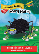 Scary Harry: Series 1 Book 4 Level A