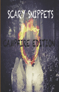 Scary Snippets: Campfire Edition