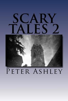Scary Tales 2 - Ashley, Peter