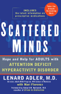 Scattered Minds: Hope and Help for Adults with Attention Deficit Hyperactivity Disorder