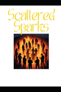 Scattered Sparks