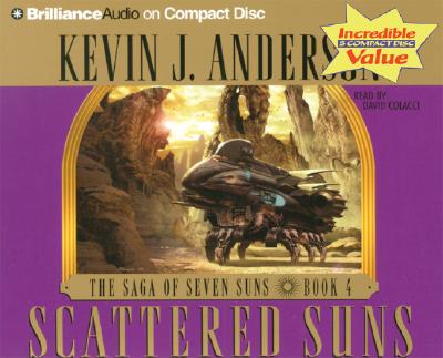 Scattered Suns - Anderson, Kevin J, and Colacci, David (Read by)