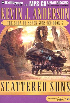 Scattered Suns - Anderson, Kevin J, and Colacci, David (Read by)