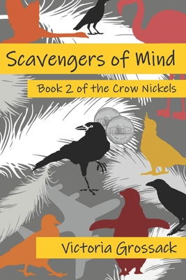 Scavengers of Mind - Grossack, Victoria