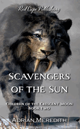 Scavengers of the Sun