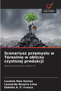 Scenariusz przemyslu w Teresinie w obliczu czystszej produkcji