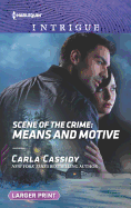 Scene of the Crime: Means and Motive