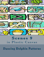 Scenes 9: in Plastic Canvas
