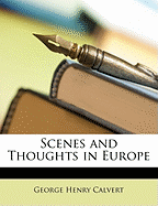 Scenes and Thoughts in Europe