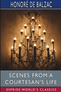 Scenes from a Courtesan's Life (Esprios Classics): Translated by James Waring