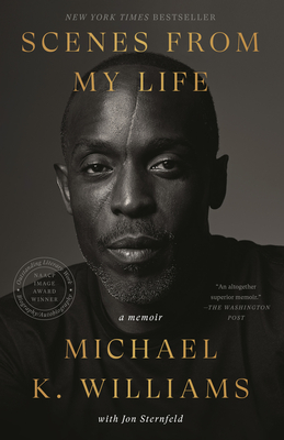 Scenes from My Life: A Memoir - Williams, Michael K, and Sternfeld, Jon
