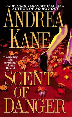 Scent of Danger - Kane, Andrea