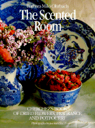Scented Room - Ohrbach, Barbara Milo, and Standart, Joe (Photographer), and Cloutier, Anne Marie (Photographer)