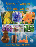 Scents of Wonder - Oils and Waters