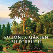 Schner G?rten Bilderbuch: Demenz Besch?ftigung f?r Senioren mit Demenzkranke und Alzheimer. Kein Text