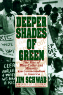 Sch-Deeper Shades of Green - Schwab, Jim, and Gibbs, Lois Marie (Foreword by), and Schwab, James
