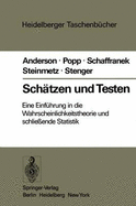 Schatzen Und Testen - Anderson, O., and Popp, W., and Schaffranek, M.