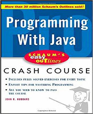 Schaum's Easy Outline of Programming with Java - Hubbard, John R