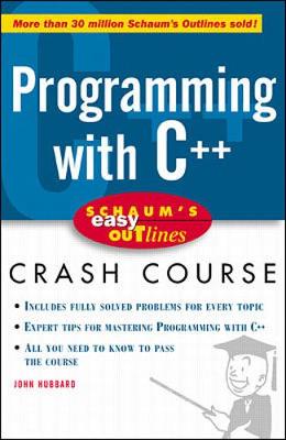 Schaum's Easy Outline: Programming with C++ - Hubbard, John