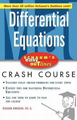 Schaum's Easy Outlines Differential Equations: Based on Schaum's Outline of Theory and Problems of Differential Equations, Second Edition - Bronson, Richard, and Bredensteiner, Erin J (Editor)