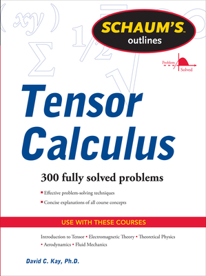 Schaums Outline of Tensor Calculus - Kay, David C