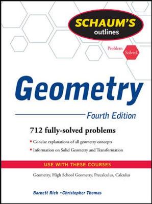 Schaum's Outlines: Geometry - Rich, Barnett, and Thomas, Christopher