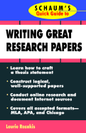 Schaum's Quick Guide to Writing Great Research Papers