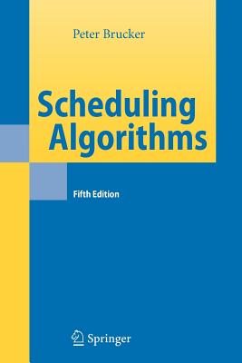 Scheduling Algorithms - Brucker, Peter