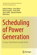 Scheduling of Power Generation: A Large-Scale Mixed-Variable Model