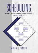 Scheduling: Theory, Algorithms, and Systems - Pinedo, Michael