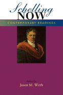 Schelling Now: Contemporary Readings