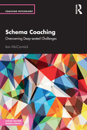 Schema Coaching: Overcoming Deep-seated Challenges