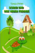 Schildi und ihre neuen Freunde: Bilderbuch fr Kinder