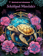 Schildpad Mandala's Kleurboek voor volwassenen Ontwerpen om creativiteit te stimuleren: Mystieke beelden van schildpadden om stress te verlichten