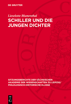 Schiller Und Die Jungen Dichter - Blumenthal, Lieselotte