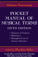Schirmer Pronouncing Pocket Manual of Musical Terms - Kuhn, Laura, and Baker, Theodore (Editor)