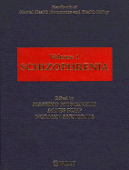 Schizophrenia: Handbook of Mental Health Economics and Health Policies