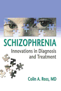 Schizophrenia: Innovations in Diagnosis and Treatment