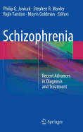 Schizophrenia: Recent Advances in Diagnosis and Treatment