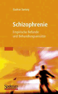 Schizophrenie: Empirische Befunde Und Behandlungsanstze