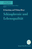 Schizophrenie Und Lebensqualit?t